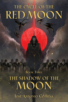 Paperback The Cycle of the Red Moon Volume 3: The Shadow of the Moon Book