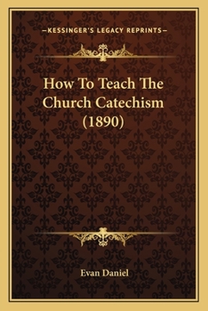 Paperback How To Teach The Church Catechism (1890) Book