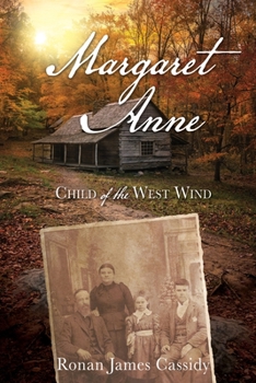 Paperback Margaret Anne: Child of the West Wind Book