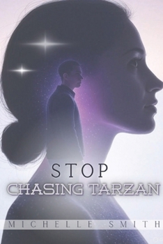 Paperback STOP Chasing Tarzan: Reclaim Your Power Book