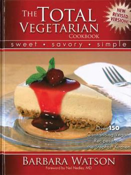 Hardcover The Total Vegetarian Cookbook: Sweet - Savory - Simple Book