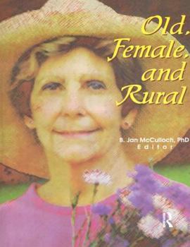 Paperback Old, Female, and Rural Book