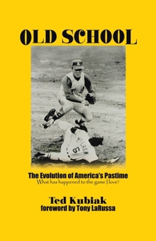 Paperback Old School: The Evolution of America's Pastime Book