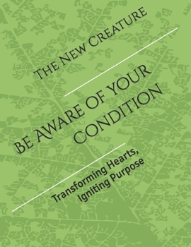 Paperback The New Creature: Being aware of your condition Book