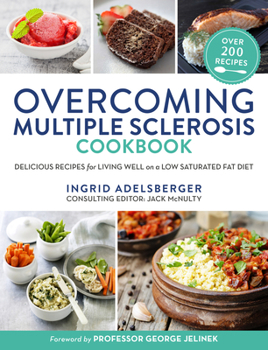 Paperback Overcoming Multiple Sclerosis Cookbook: Delicious Recipes for Living Well with a Low Saturated Fat Diet Book