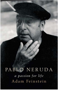 Hardcover Pablo Neruda: A Passion for Life Book