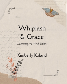 Paperback Whiplash and Grace: Devotions For Finding Hope In Your Darkest Night Book