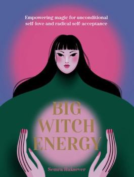 Hardcover Big Witch Energy: Power Spells for Modern Witches Book