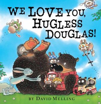 Hardcover We Love You, Hugless Douglas! Book