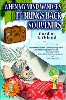 Hardcover When My Mind Wanders It Brings Back Souvenirs Book