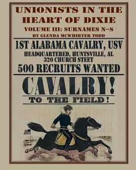 Paperback Unionists in the Heart of Dixie: 1st Alabama Cavalry, USV, Volume III Book