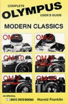 Paperback Complete User's Guide to Olympus Modern Classics Book