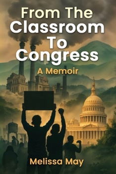 Paperback From the Classroom to Congress: A Memoir Book
