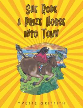 Paperback She Rode a Prize Horse into Town Book