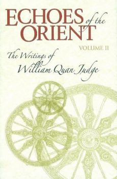 Hardcover Echoes of the Orient: The Writings of William Quan Judge Book