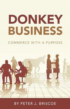 Paperback Donkey Business: Commerce with a purpose Book