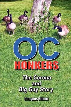 Paperback OC Honkers: The Corona and Big Guy Story Book