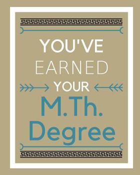 Paperback You've earned your M.Th. degree Book