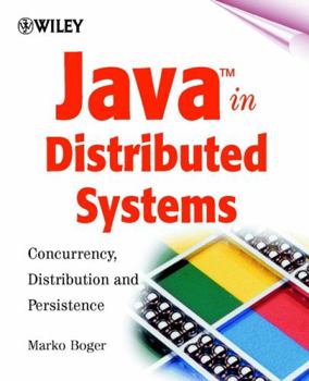 Paperback Java in Distributed Systems: Concurrency, Distribution and Persistence Book
