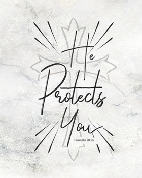He Protects You Proverbs 18: 10: Weekly Planner - Notes - Priorities - January 1, 2020 - December 31, 2020 - 8 x 10