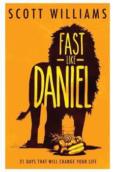 Paperback Fast Like Daniel: 21 Days That Will Change Your Life Book