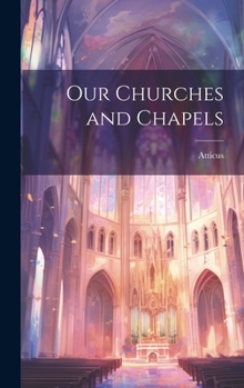 Hardcover Our Churches and Chapels Book