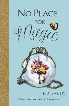 Hardcover No Place for Magic: Book Four in the Tales of the Frog Princess Book