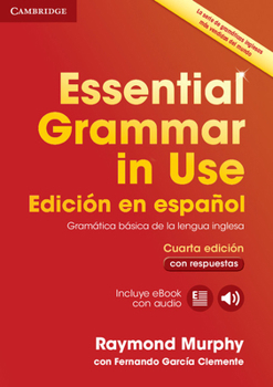 Paperback Essential Grammar in Use Book with Answers and Interactive eBook Spanish Edition [With eBook] Book