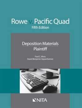 Paperback Rowe v. Pacific Quad: Deposition Materials, Plaintiff Book