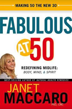 Hardcover Fabulous at 50: Redefining Midlife: Body, Mind and Spirit Book
