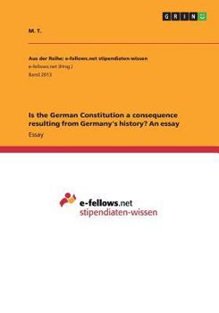 Paperback Is the German Constitution a consequence resulting from Germany's history? An essay Book