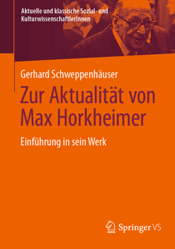 Paperback Zur Aktualität Von Max Horkheimer: Einführung in Sein Werk [German] Book