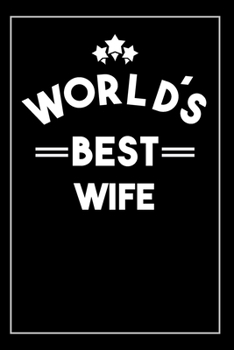 Worlds Best Wife: Blank Lined Journal