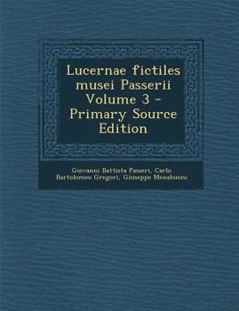 Paperback Lucernae Fictiles Musei Passerii Volume 3 [Latin] Book