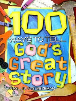 Paperback 100 Ways to Tell God's Great Story Book