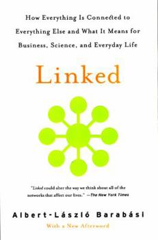 Paperback Linked: How Everything Is Connected to Everything Else and What It Means for Business, Science, and Everyday Life Book