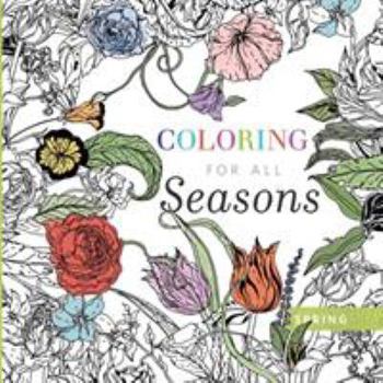Paperback Coloring for All Seasons: Spring Book