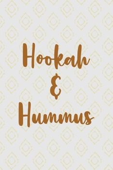 Hookah & Hummus: All Purpose 6x9 Blank Lined Notebook Journal Way Better Than A Card Trendy Unique Gift Pink Yellow Texture Hummus