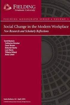 Paperback Social Change in the Modern Workplace: New Research and Scholarly Reflections Book