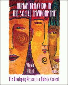Paperback Human Behavior in the Social Environment: The Developing Person in a Holistic Context Book