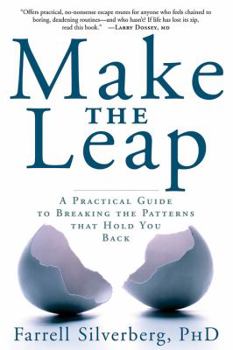 Paperback Make the Leap: A Practical Guide to Breaking the Patterns That Hold You Back Book