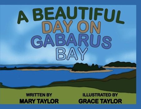 Paperback A Beautiful Day On Gabarus Bay Book