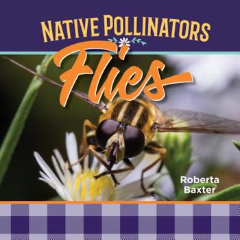 Library Binding Flies: Native Pollinators Book