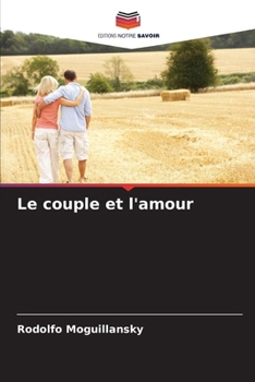 Paperback Le couple et l'amour [French] Book