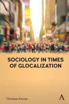 Hardcover Sociology in Times of Glocalization Book