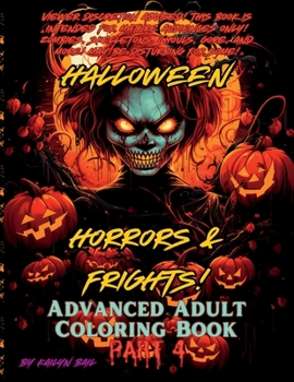 Paperback Halloween Horrors and Frights! Part 4 Advanced Adult Coloring Book