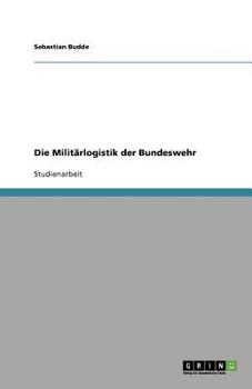 Paperback Die Militärlogistik der Bundeswehr [German] Book