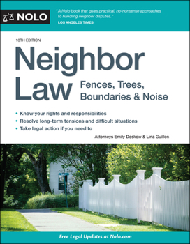 Paperback Neighbor Law: Fences, Trees, Boundaries & Noise Book