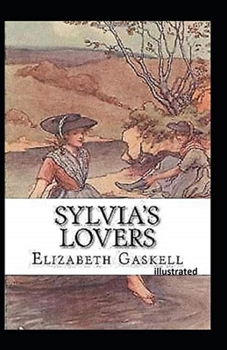 Paperback Sylvia's Lovers Illustrated Book