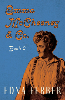 Paperback Emma McChesney & Co. - Book 3;With an Introduction by Rogers Dickinson Book